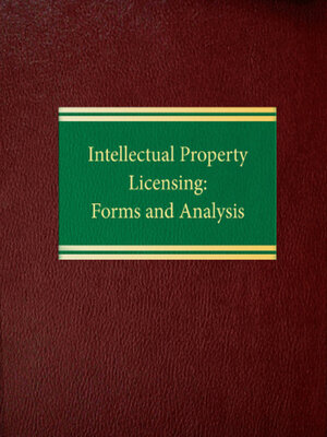cover image of Intellectual Property Licensing: Forms and Analysis